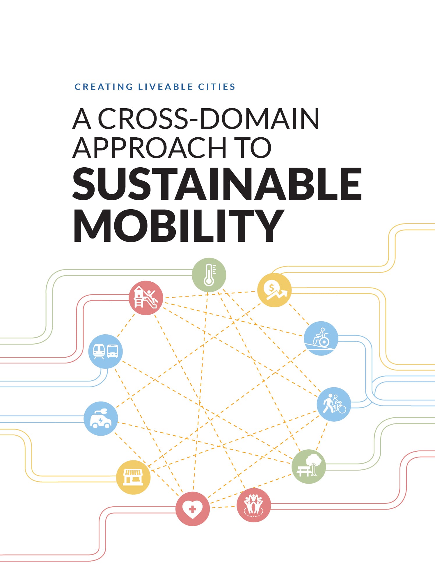 Creating Liveable Cities: A Cross Domain Approach to Sustainable Mobility Cover Image