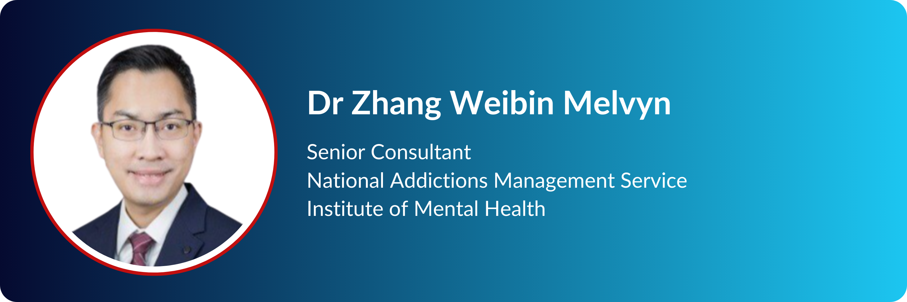 Dr Zhang Weibin Melvyn, Senior Consultant at National Addictions Management Service, Institute of Mental Health.