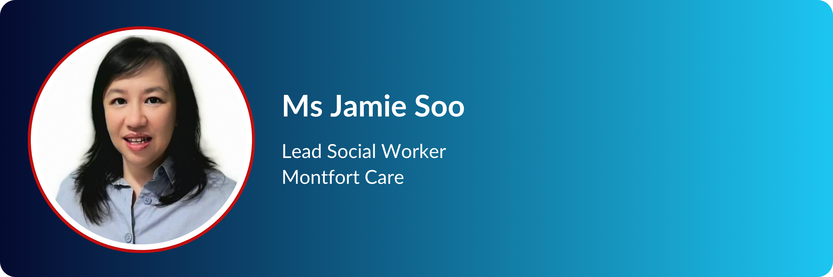 Ms Jamie Soo, Lead Social Worker at Montfort Care, shown in a circular portrait with a red border.