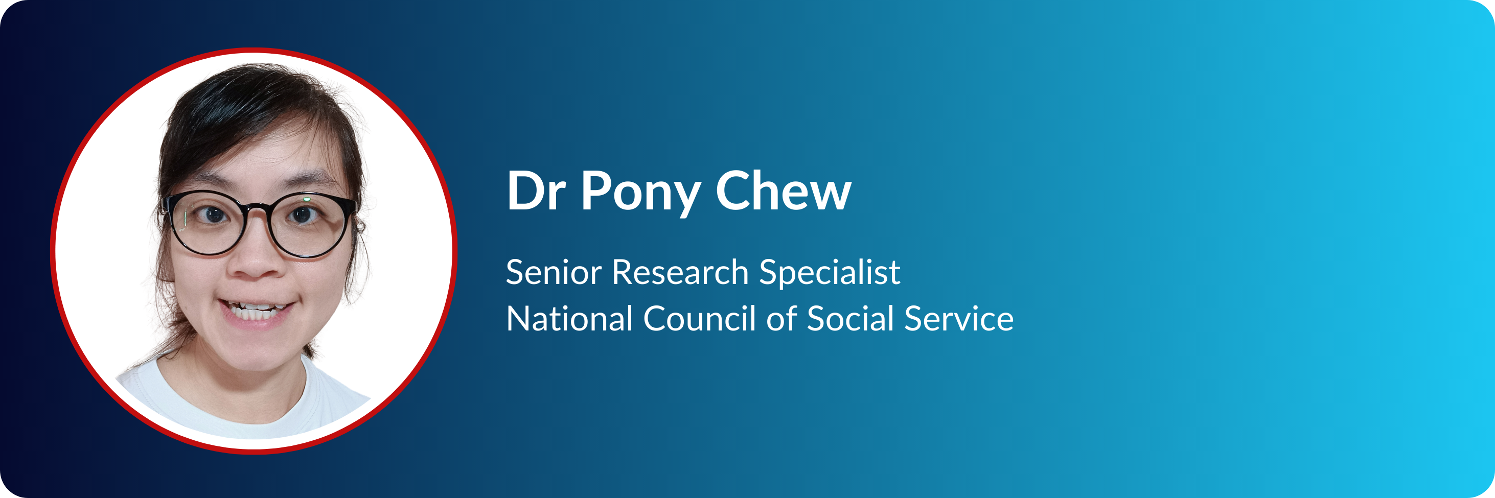 Dr Pony Chew, Senior Research Specialist at National Council of Social Service, smiling woman with glasses.