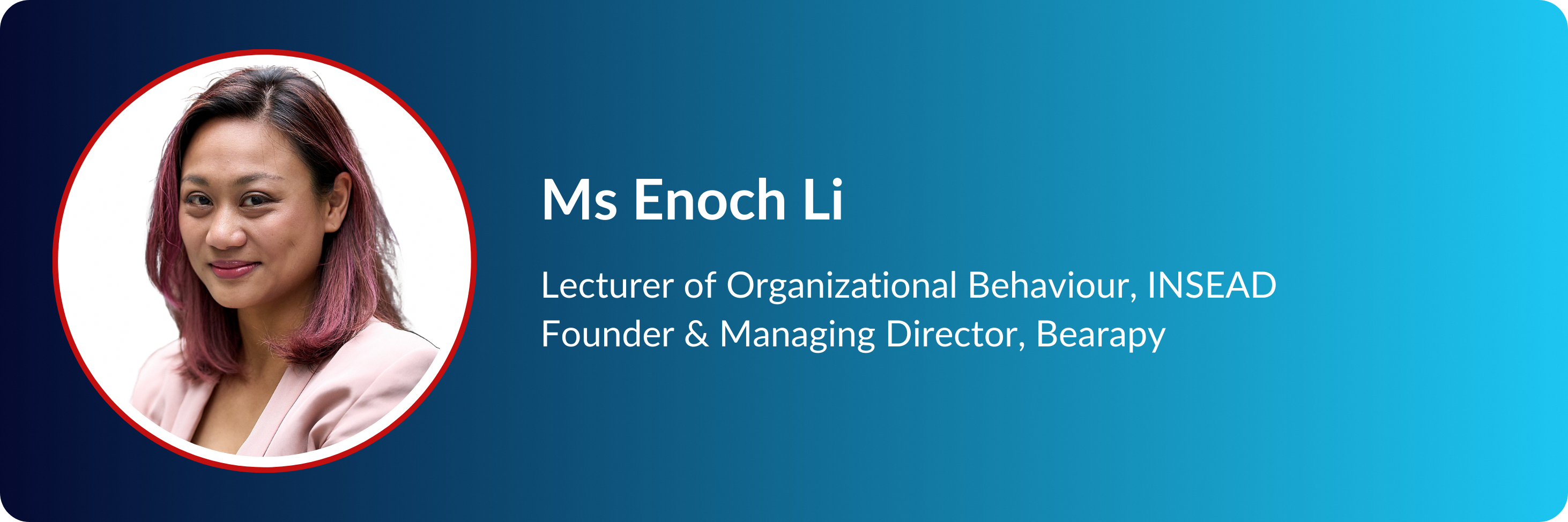 Profile card of Ms Enoch Li, INSEAD lecturer and Bearapy founder, with her circular photo on a blue background.