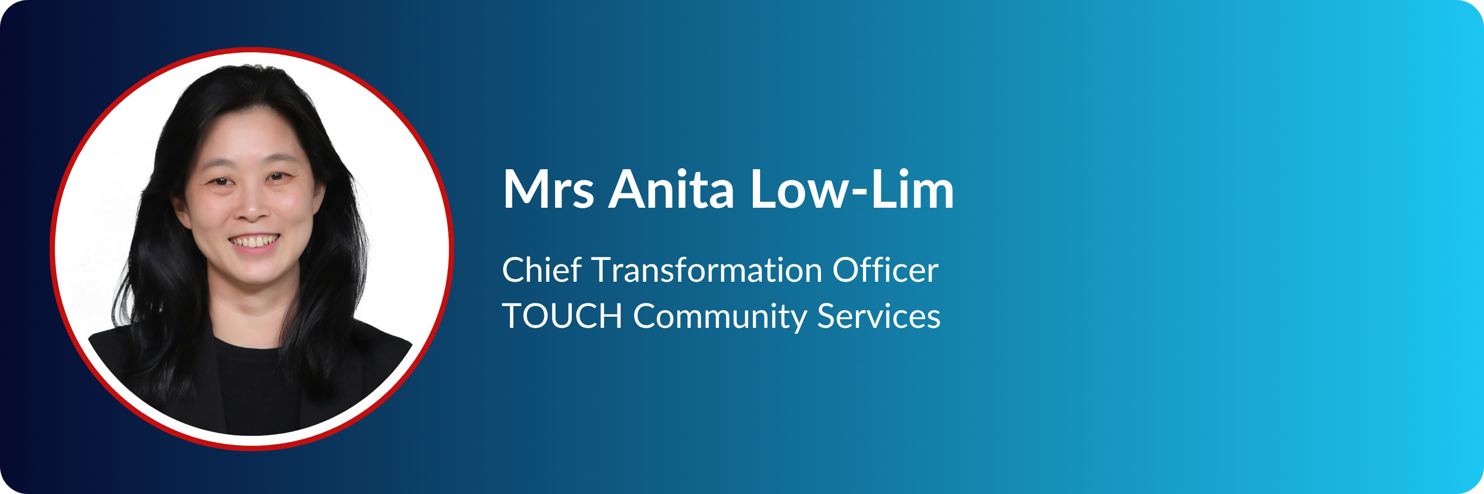Mrs Anita Low-Lim, Chief Transformation Officer at TOUCH Community Services, smiling in a circular portrait.