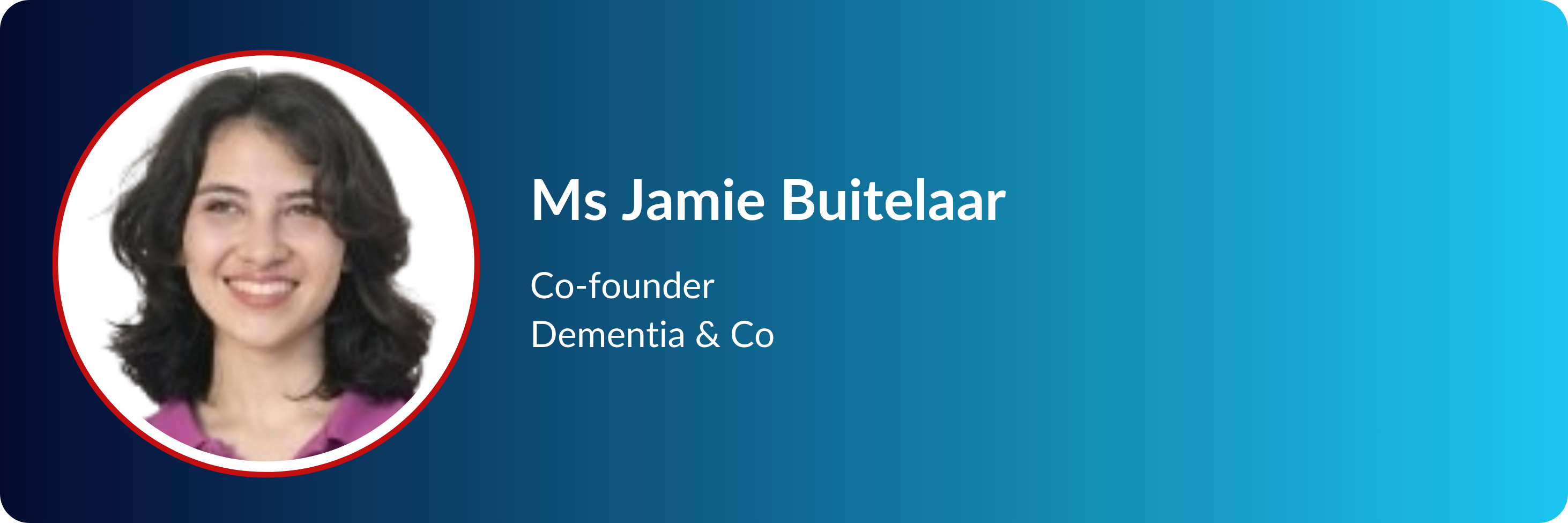 Ms Jamie Buitelaar, Co-founder of Dementia & Co, smiling, with dark curly hair, on a blue gradient background.