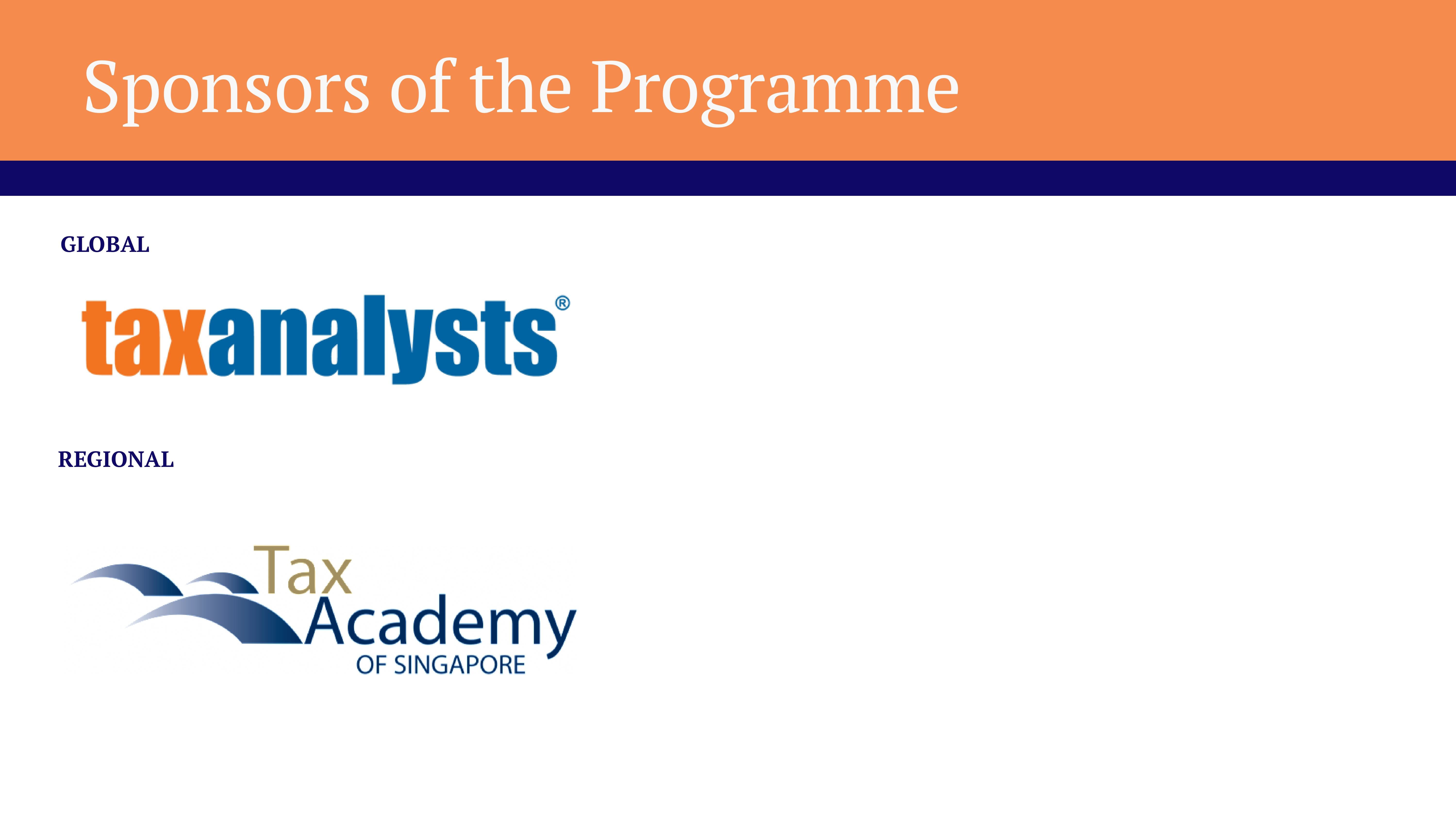 Slide titled Sponsors of the Programme listing Tax Analysts as global sponsor and Tax Academy of Singapore as regional sponsor.