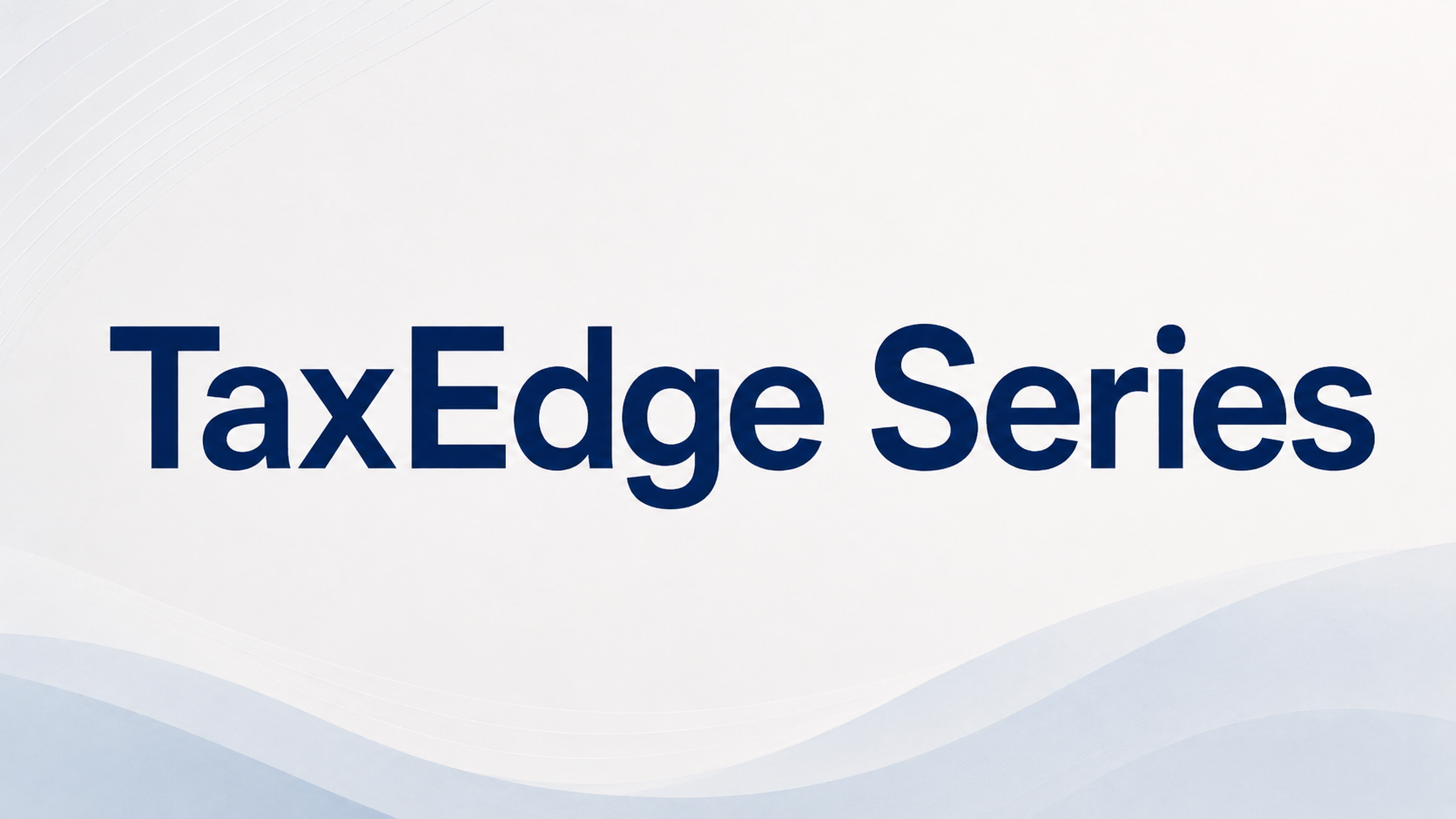 TaxEdge Series