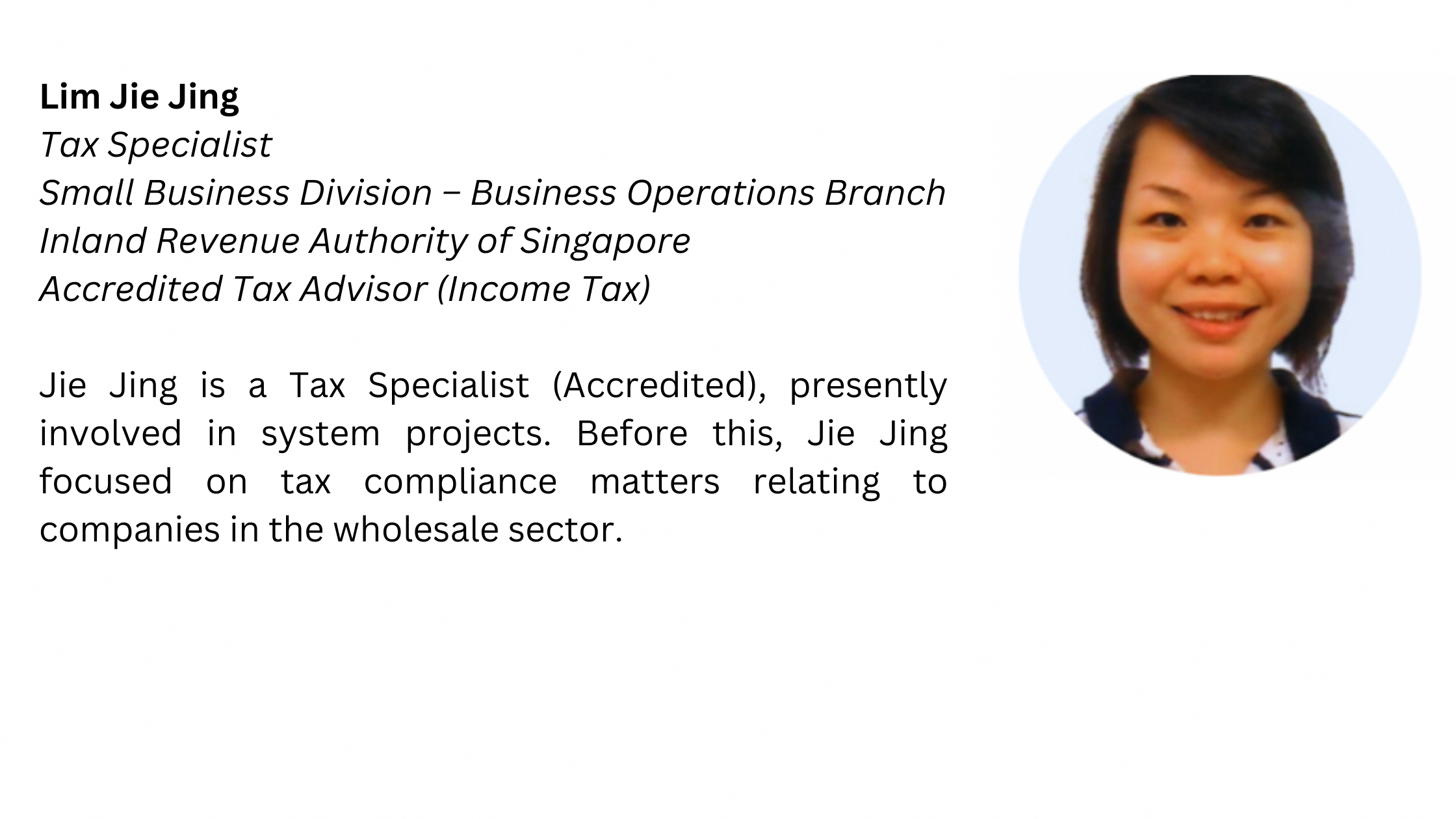 Lim Jie Jing, Tax Specialist at IRAS, smiling in a circular headshot beside her professional bio.