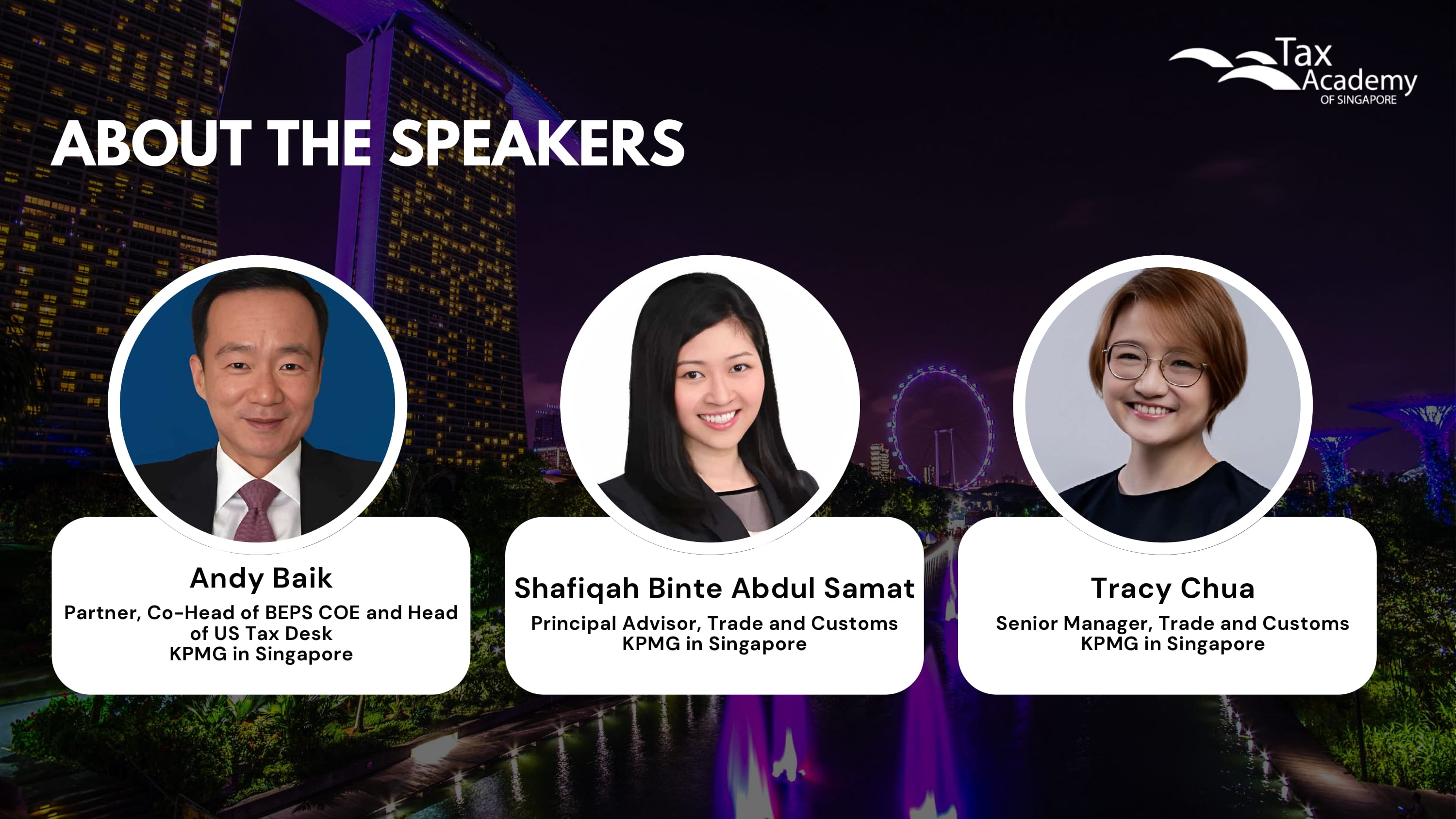 Three KPMG Singapore speakers: Andy Baik, Shafiqah Binte Abdul Samat, and Tracy Chua, shown with headshots and titles.