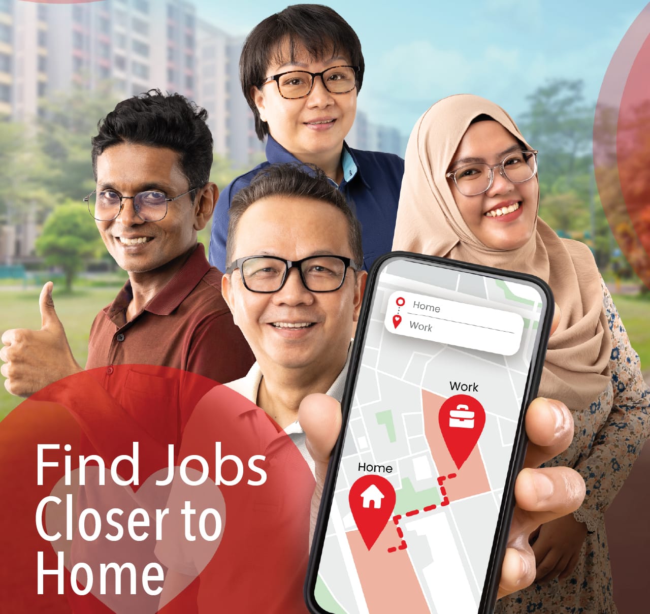 Four smiling people holding a phone showing a map with Home and Work pins, with text Find Jobs Closer to Home.