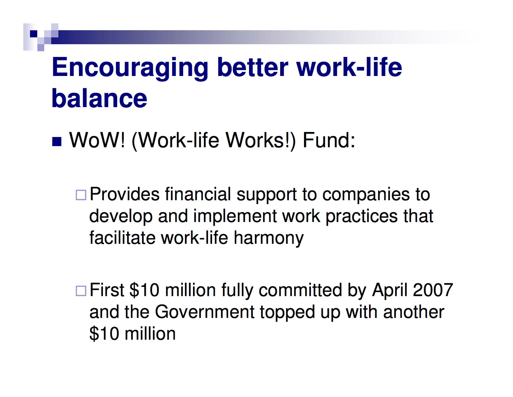 Slide titled Encouraging better work-life balance with bullet points about the WoW Fund and $10 million commitment.