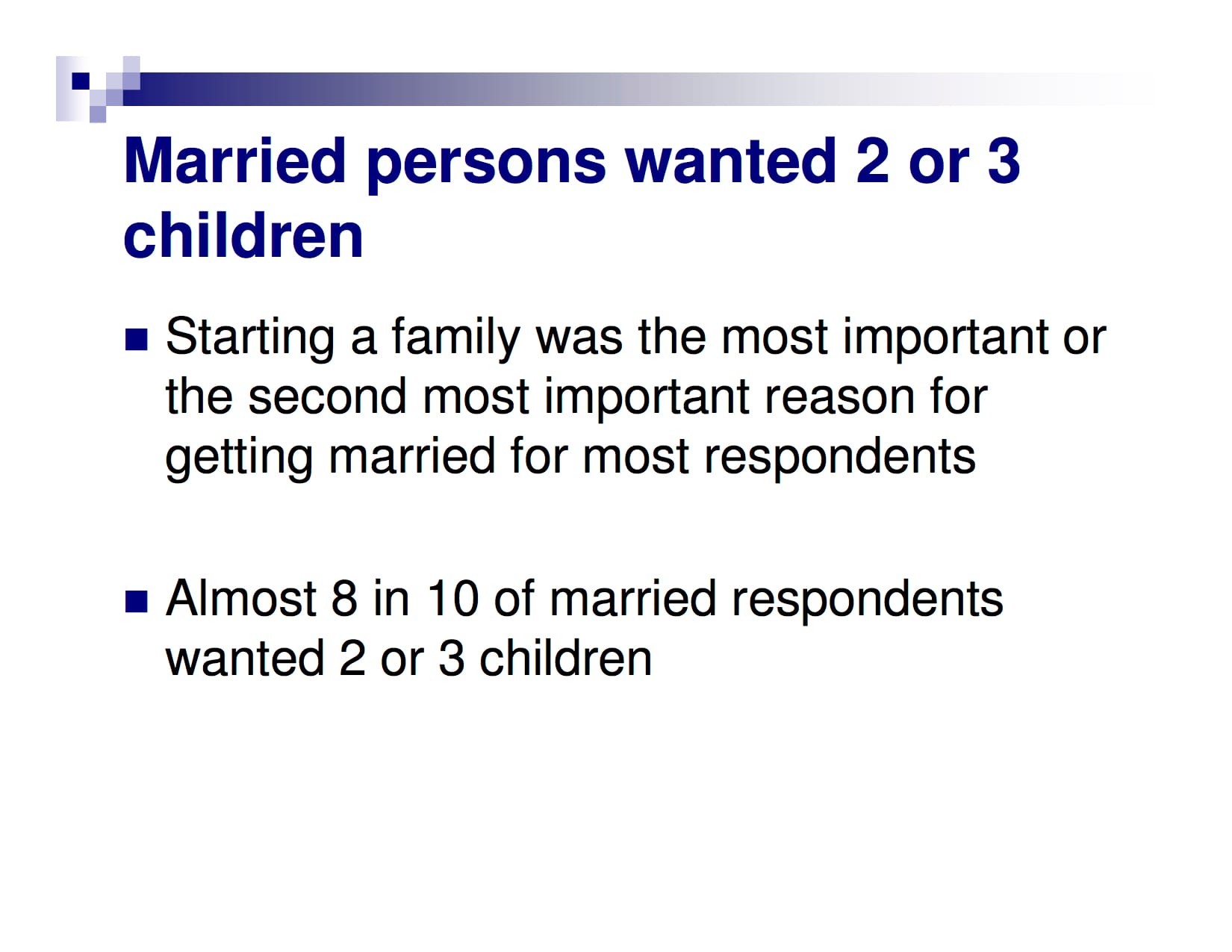 Slide titled "Married persons wanted 2 or 3 children" with two bullet points about family and marriage survey findings.