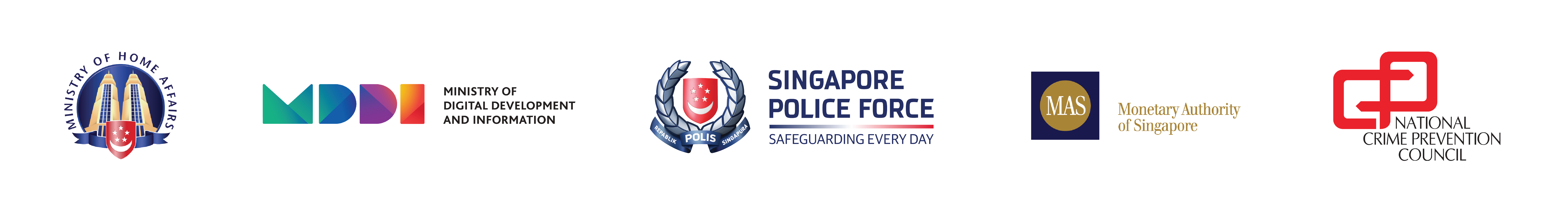 Five Singapore government agency logos: MHA, MDDI, Singapore Police Force, MAS, and National Crime Prevention Council.