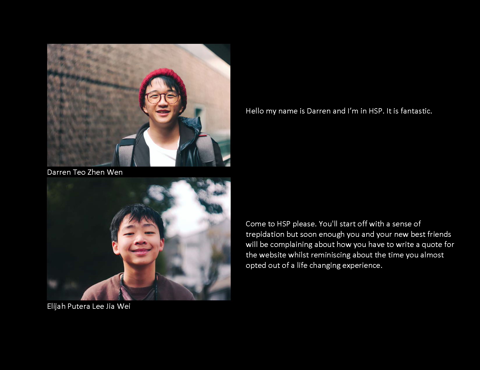 Two young men named Darren Teo Zhen Wen and Elijah Putera Lee Jia Wei with quotes about HSP program.