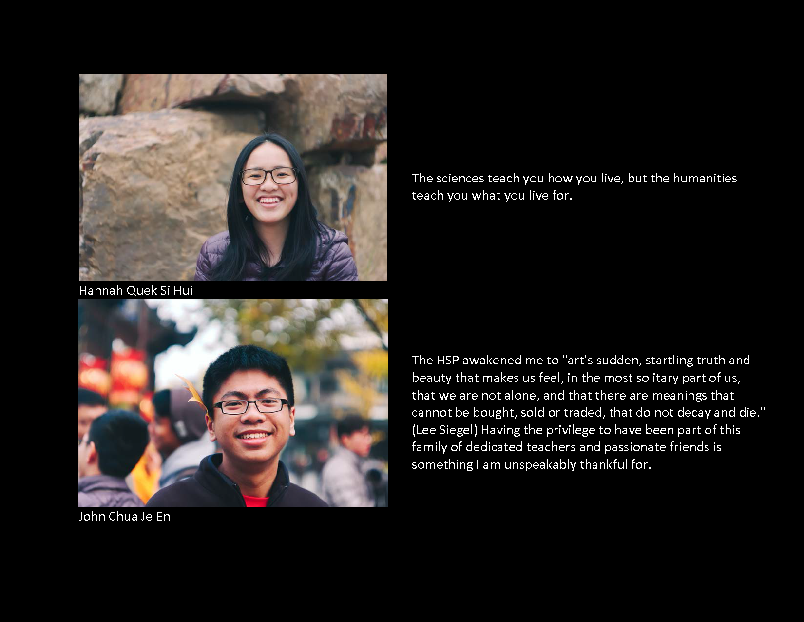 Two student portraits with quotes: Hannah Quek Si Hui smiling near rocks, and John Chua Je En smiling in a crowd.