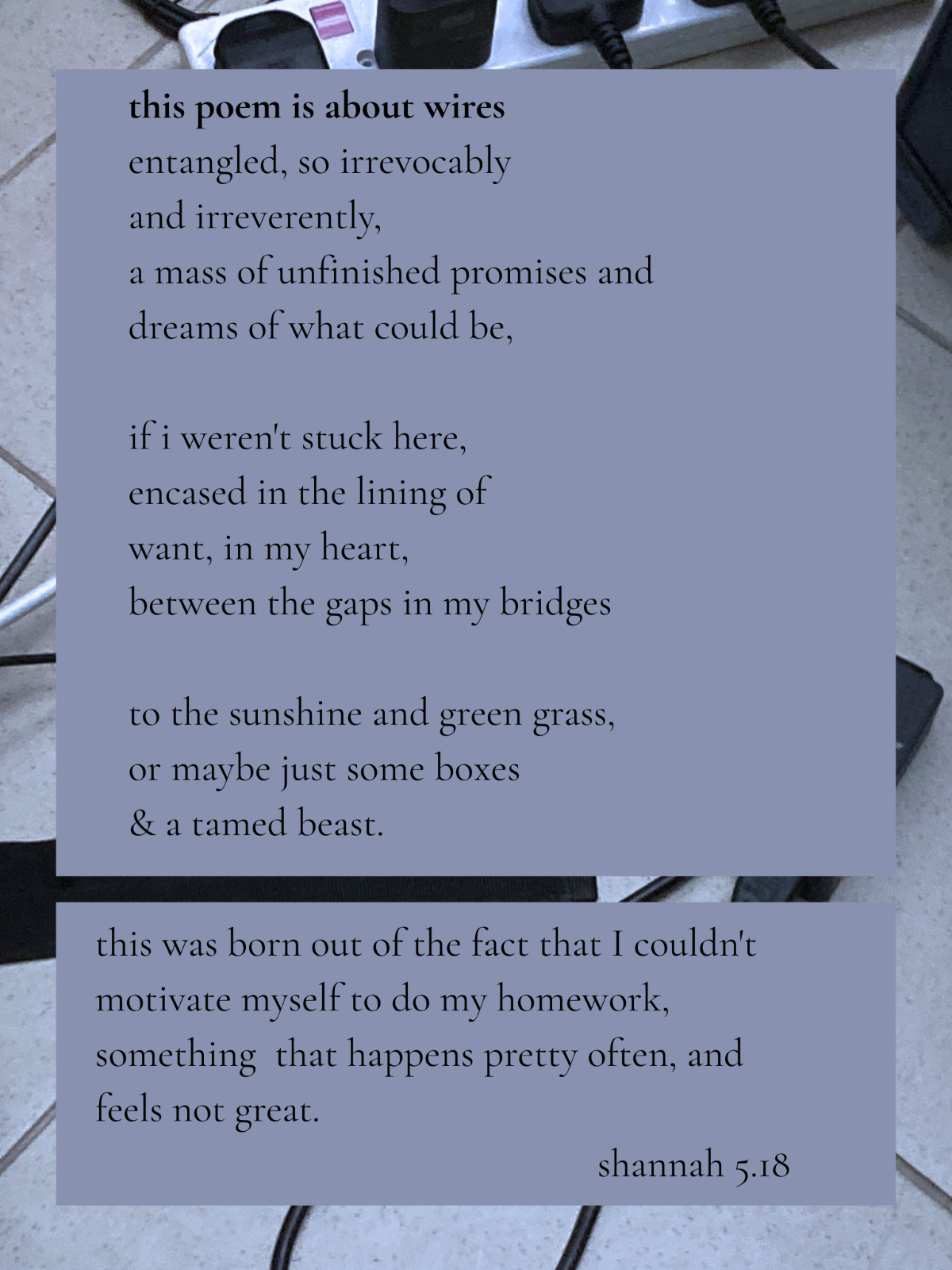 A short poem titled "this poem is about wires" by Shannah, overlaid on a photo of tangled cables and a power strip.