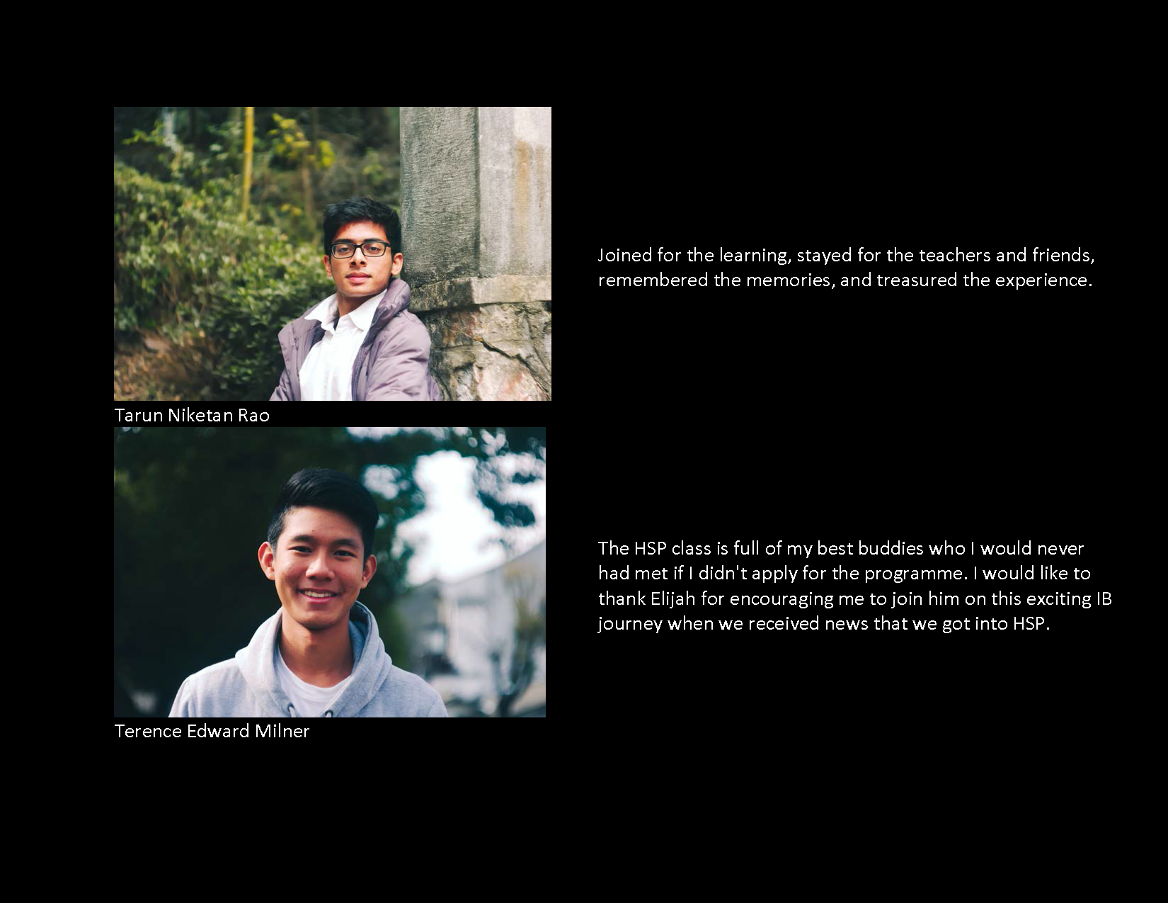 Two student portraits with quotes: Tarun Niketan Rao outdoors by a stone wall, and Terence Edward Milner smiling.