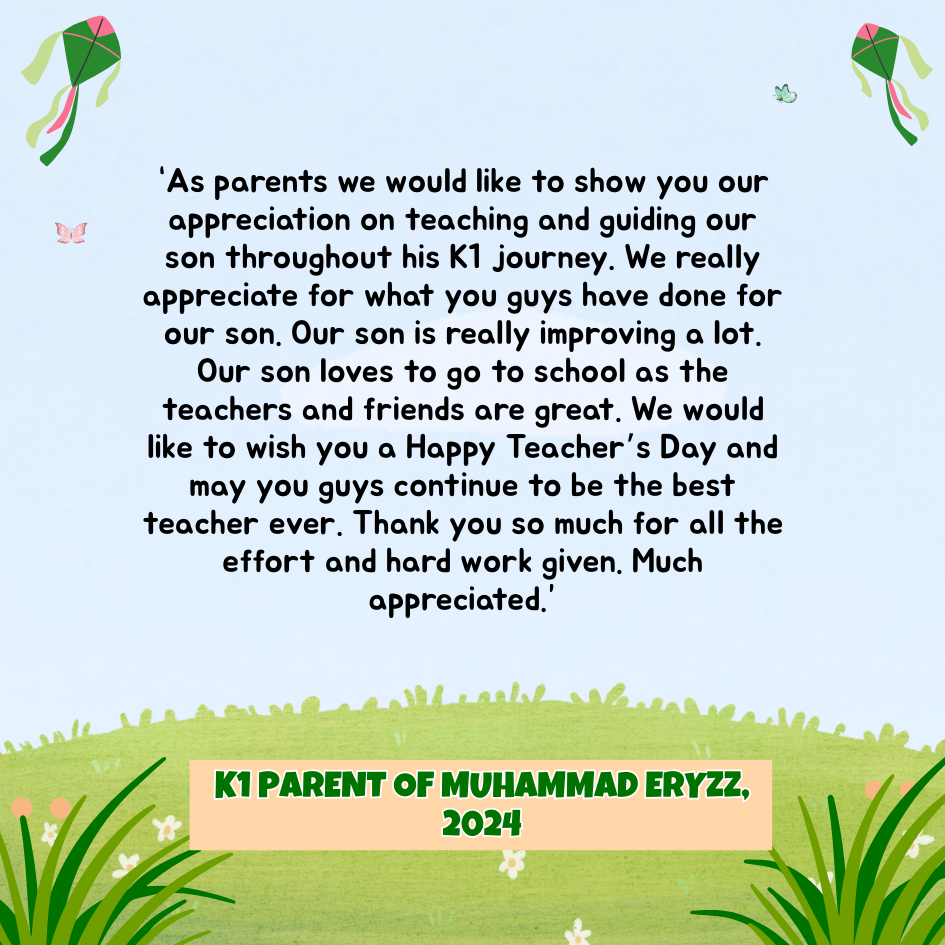 A Teacher's Day appreciation message from a K1 parent of Muhammad Eryzz, 2024, with kite and butterfly decorations.