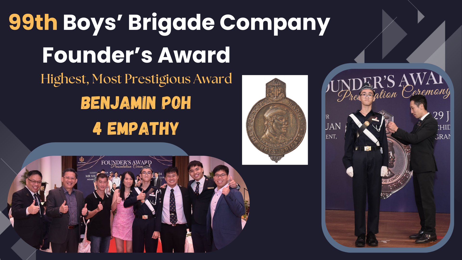 99th Boys' Brigade Founder's Award ceremony slide for Benjamin Poh, showing a group photo, badge, and award presentation.