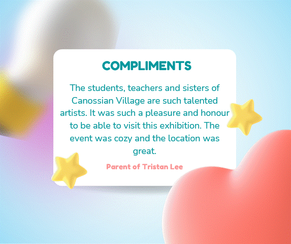 Card with compliment from Parent of Tristan Lee praising Canossian Village artists, surrounded by stars and a heart.