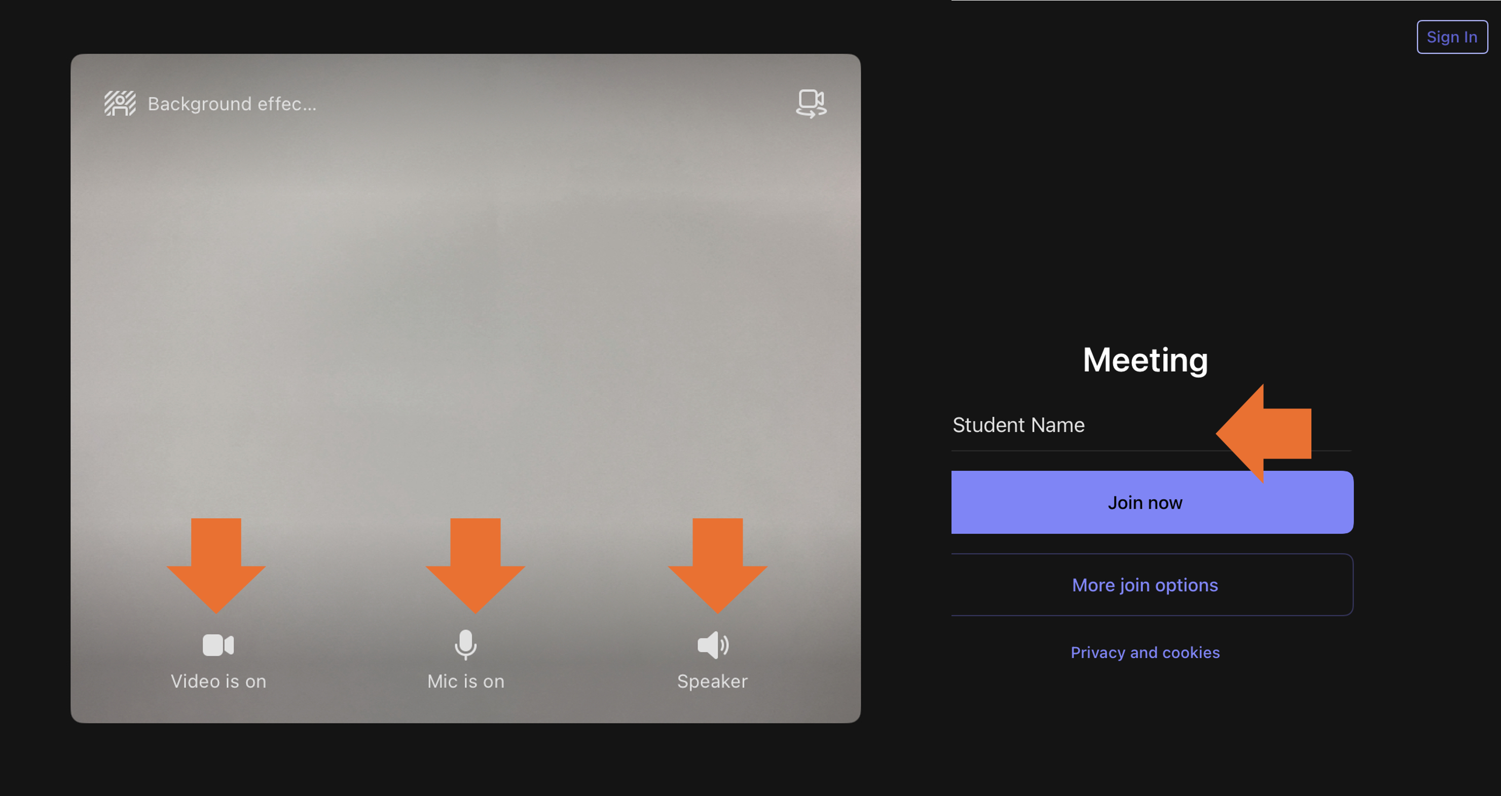 Type in student/your child’s name, enable the Video, Mic and Speaker and then press the Join Now button.