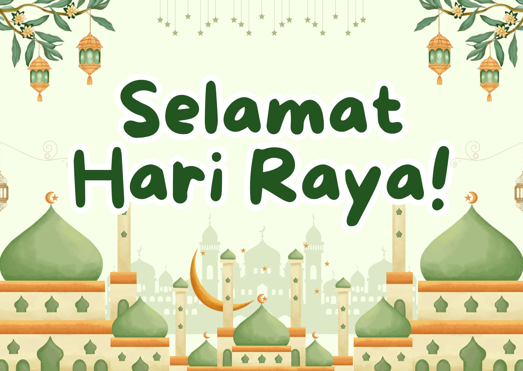 Green greeting card with text Selamat Hari Raya, illustrated mosques, golden lanterns, crescent moon, and floral branches.