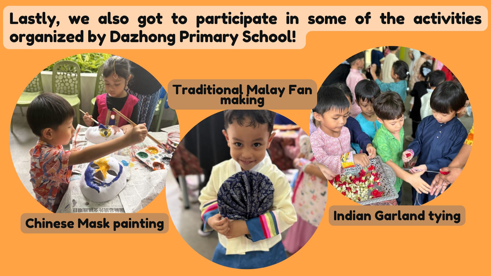 Children doing Chinese mask painting, Malay fan making, and Indian garland tying at Dazhong Primary School.