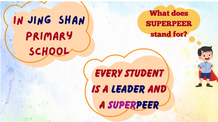 Colorful slide with speech bubbles about Jing Shan Primary School's SUPERPEER program, with a cartoon boy in a cape.