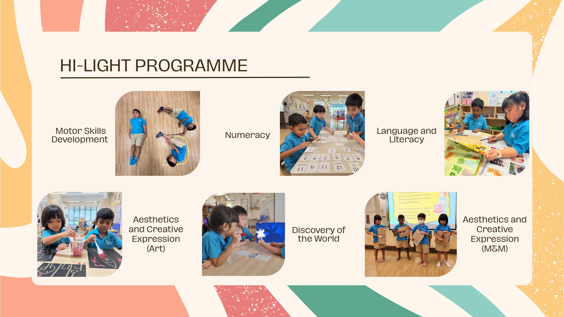 Hi-Light Programme slide showing six photos of young children in blue uniforms doing motor, numeracy, literacy, art, and music activities.