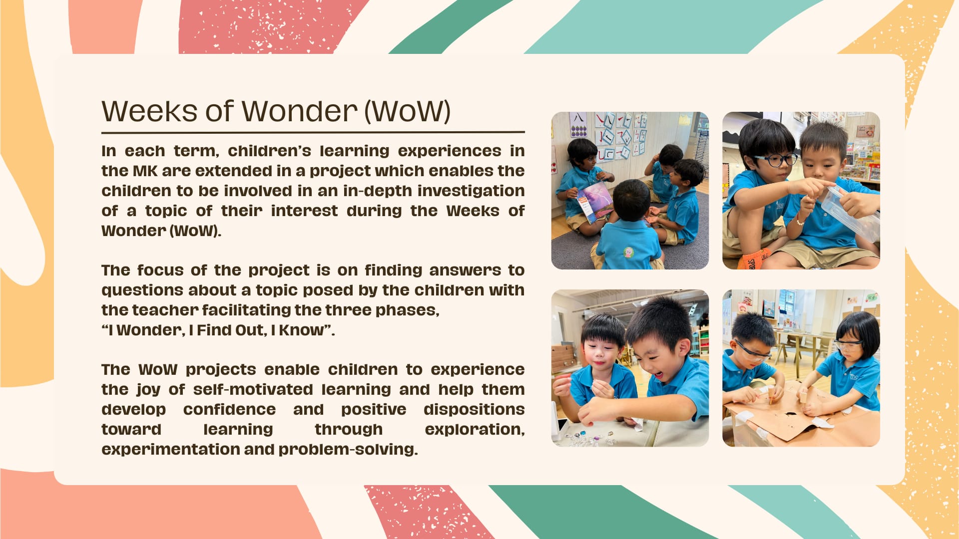 Slide titled Weeks of Wonder showing four photos of young children in blue uniforms doing hands-on activities in a classroom.