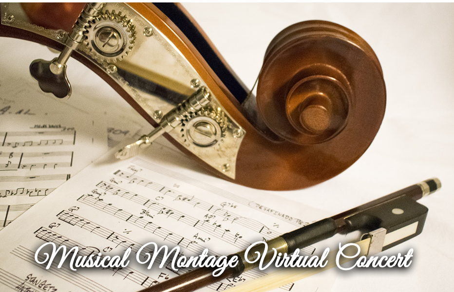 Cello scroll and bow resting on sheet music with text reading Musical Montage Virtual Concert.