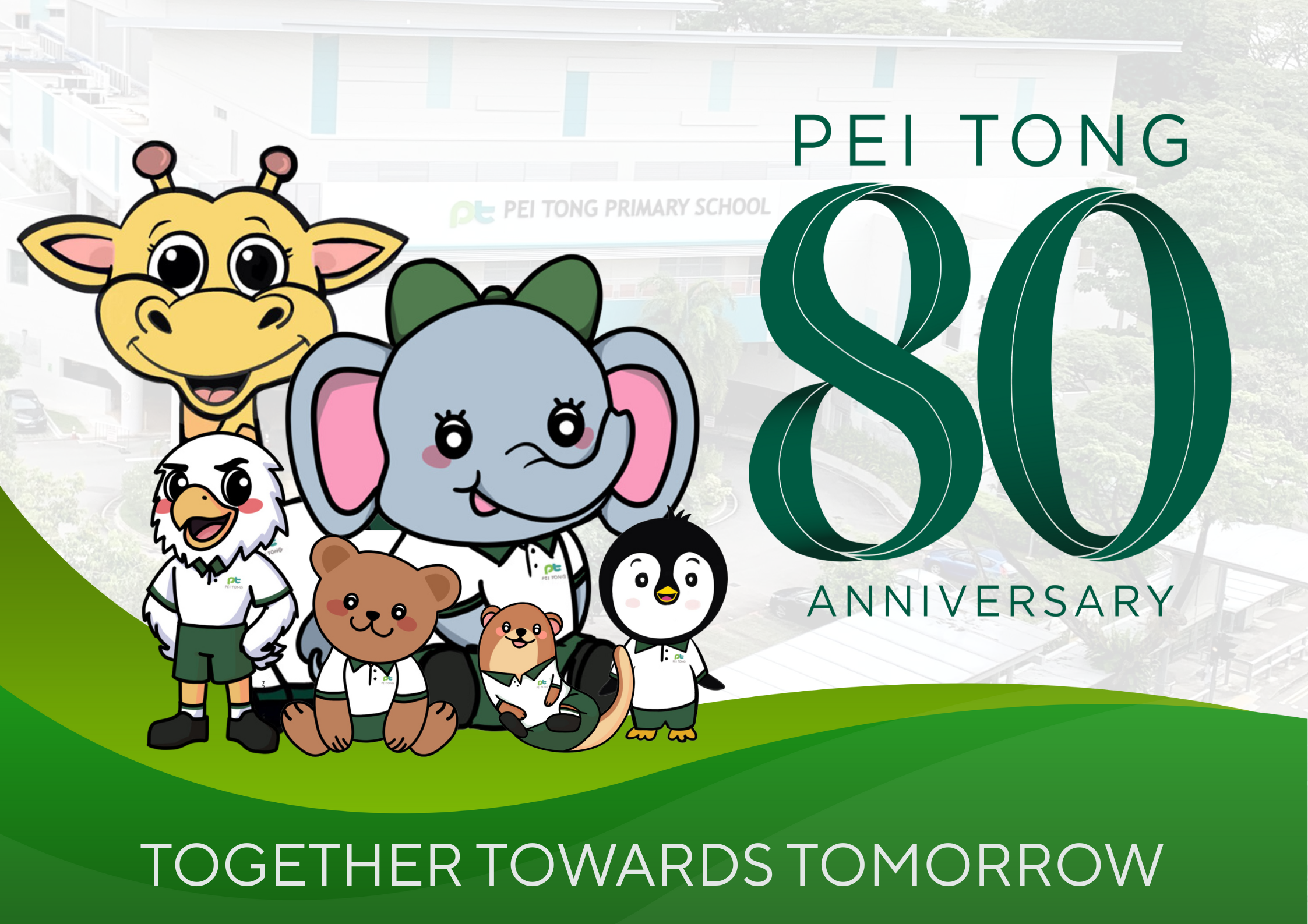 Pei Tong Primary School 80th Anniversary banner with cartoon animal mascots and text Together Towards Tomorrow.
