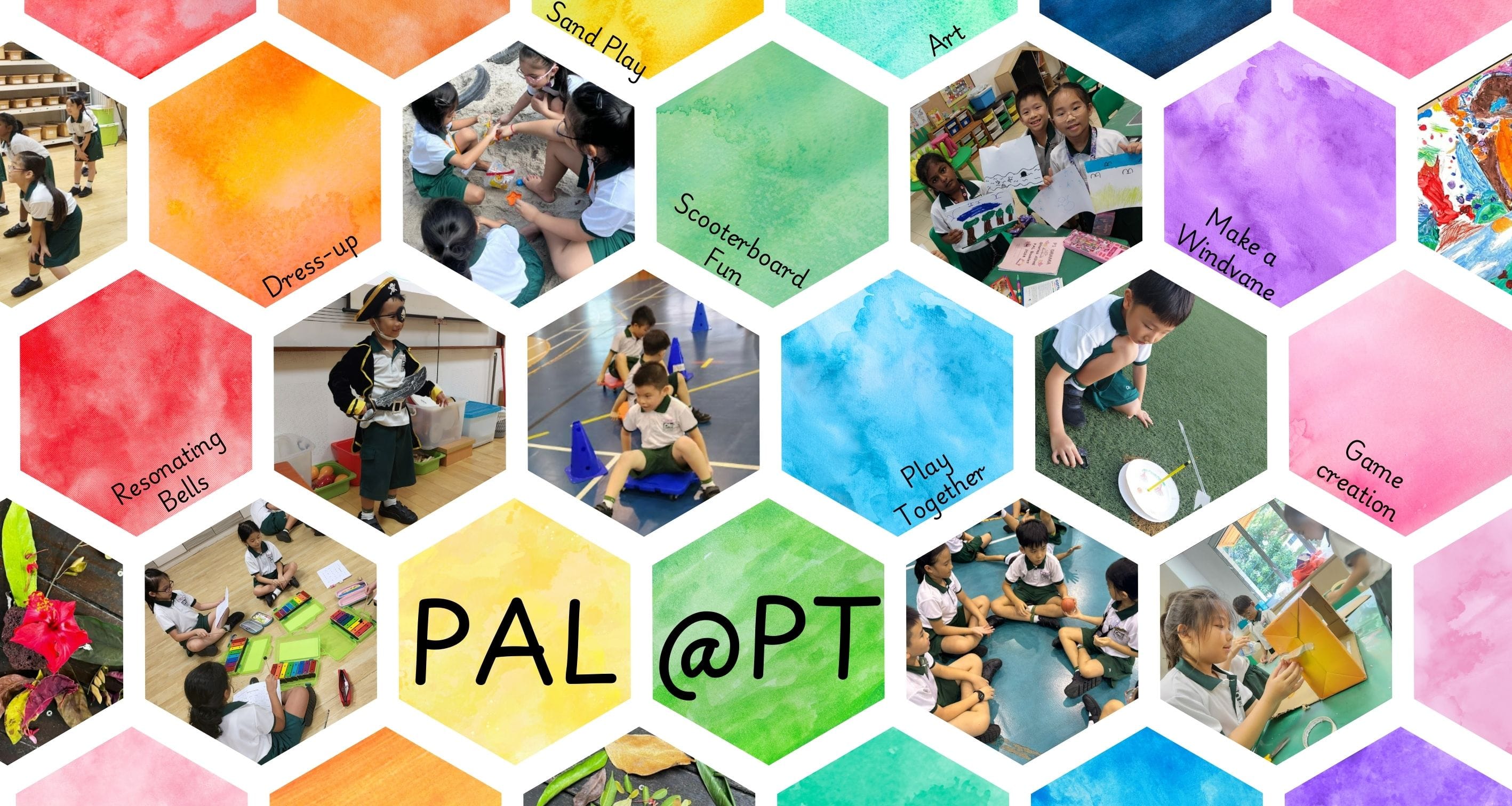 Hexagonal collage showing children doing activities like sand play, art, dress-up, and scooterboard fun, labeled PAL @PT.