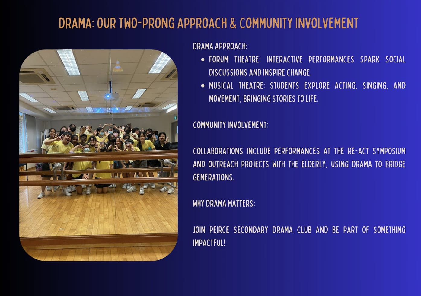 Slide titled Drama Two-Prong Approach showing students in yellow shirts posing in a dance studio with text about drama club.