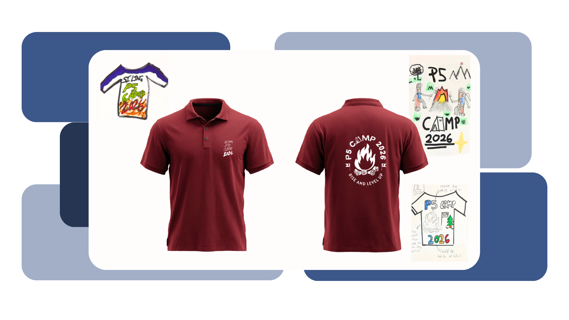 Front and back of a maroon P5 Camp 2026 polo shirt with a campfire logo and 'Rise and Level Up' tagline, alongside children's hand-drawn t-shirt design sketches.