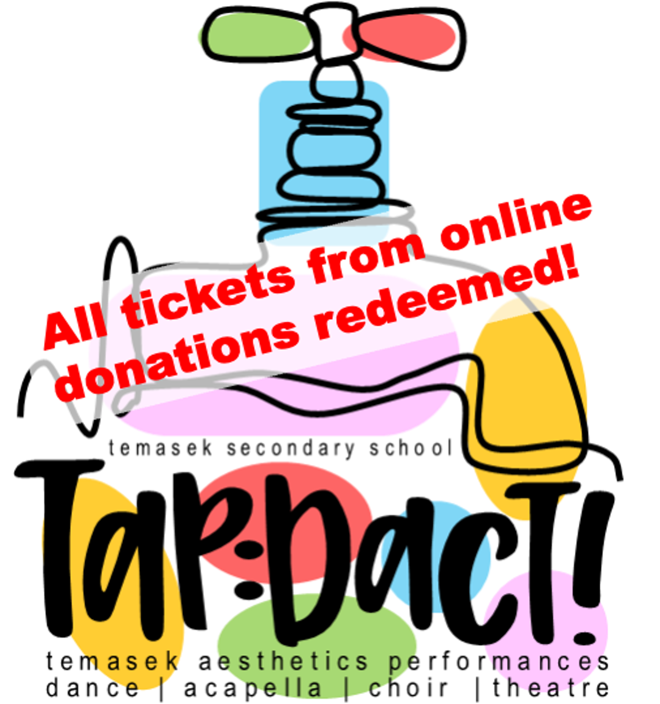 Temasek Secondary School TapDact event poster with a colorful tap illustration and red text saying all tickets redeemed.