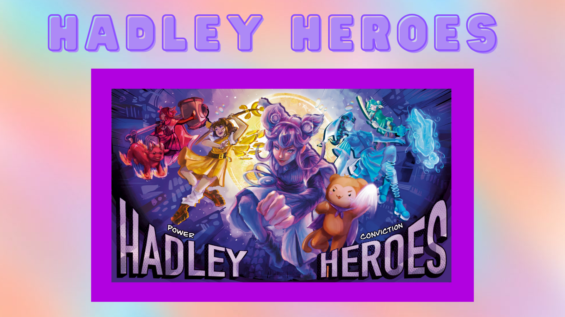 Colorful illustrated poster titled Hadley Heroes showing five animated female characters in action poses with a monkey mascot.