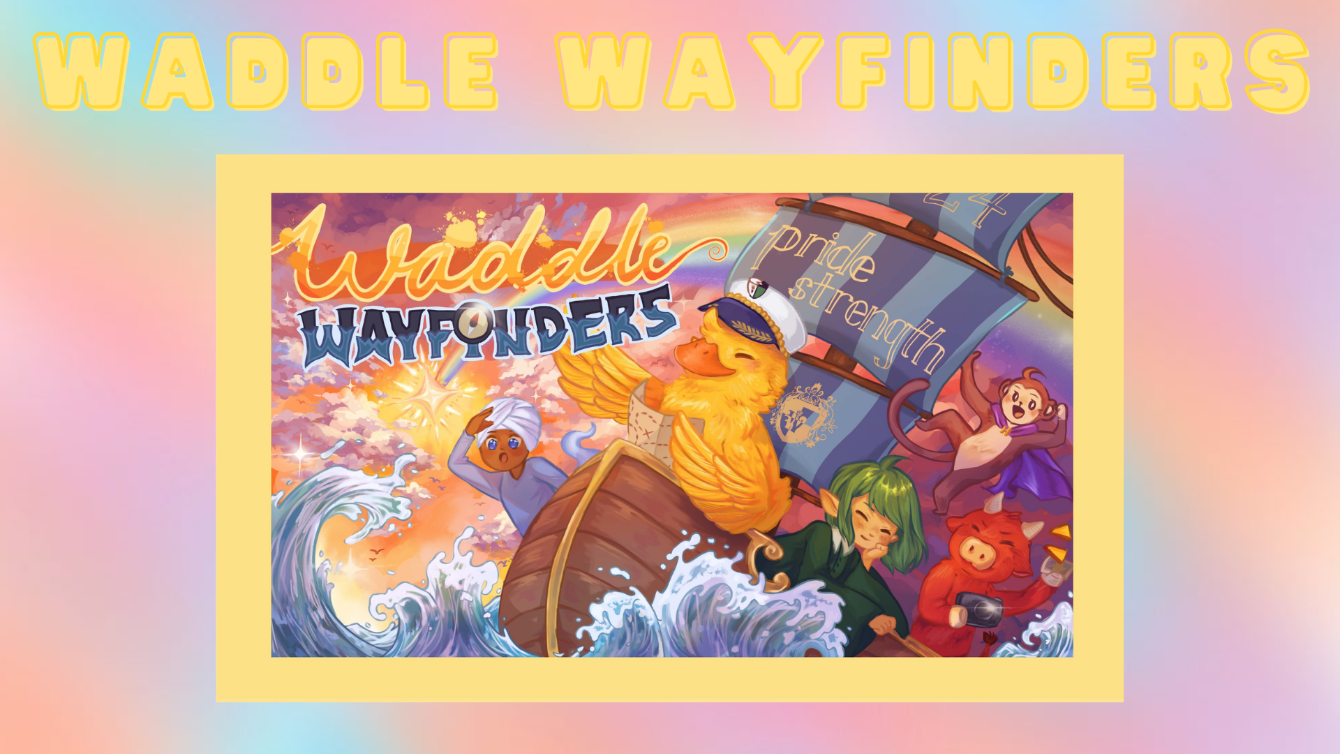 Colorful game art for Waddle Wayfinders showing cartoon characters on a boat with ocean waves and a rainbow sky.