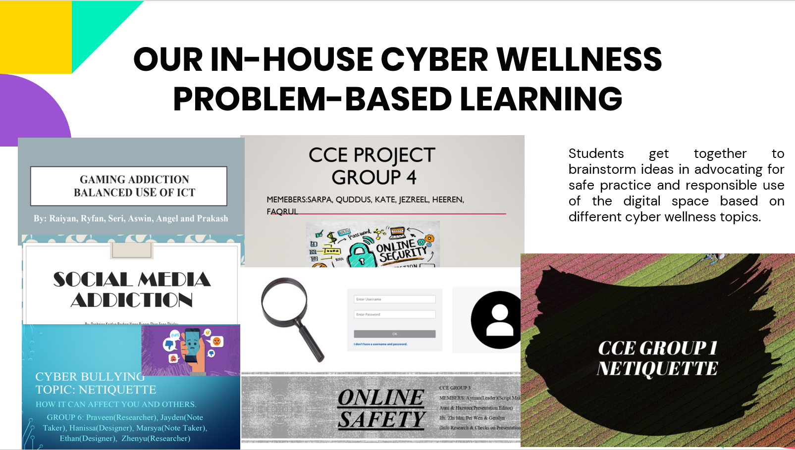 Slide titled Our In-House Cyber Wellness Problem-Based Learning showing student project covers on topics like online safety and netiquette.