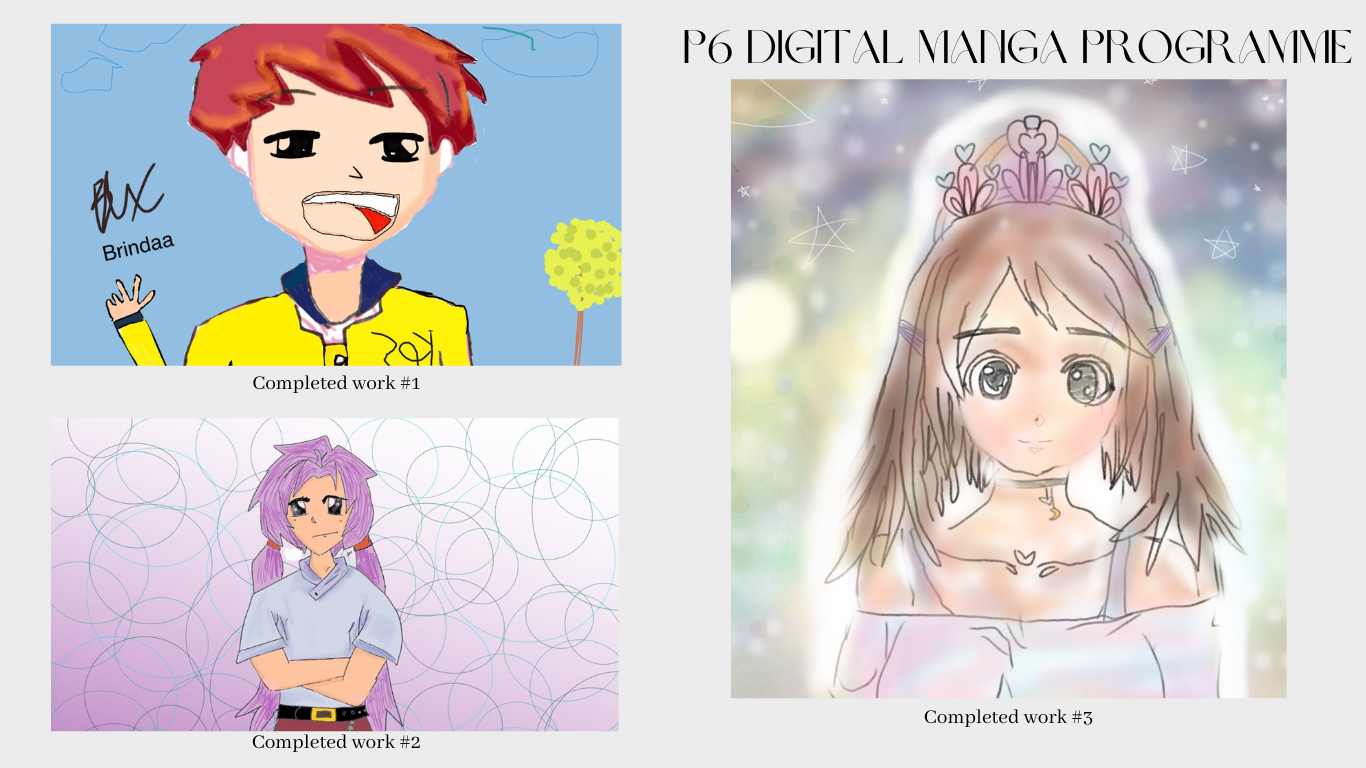Three digital manga drawings by P6 students showing anime-style characters, labeled as completed works 1, 2, and 3.