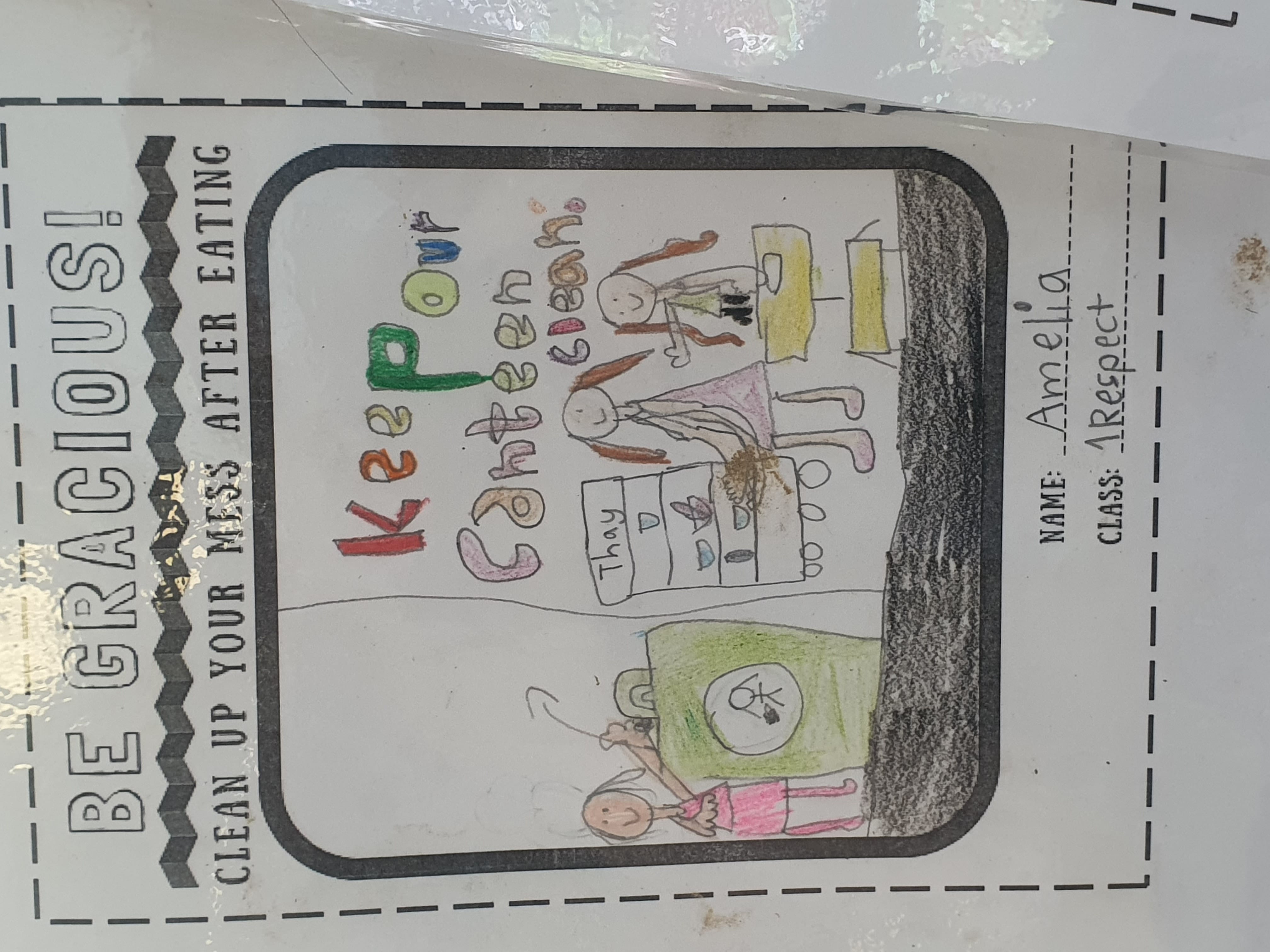 Child's hand-drawn poster saying "Keep our canteen clean" with stick figures, signed by Amelia, class 1Respect.