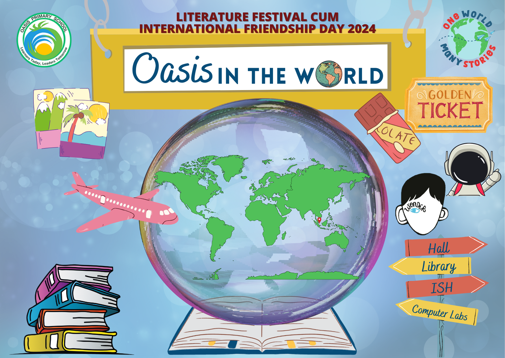 Oasis Primary School Literature Festival and International Friendship Day 2024 poster titled Oasis in the World.