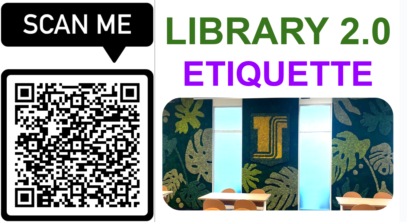 QR code with Scan Me label beside text reading Library 2.0 Etiquette and a photo of a library interior.