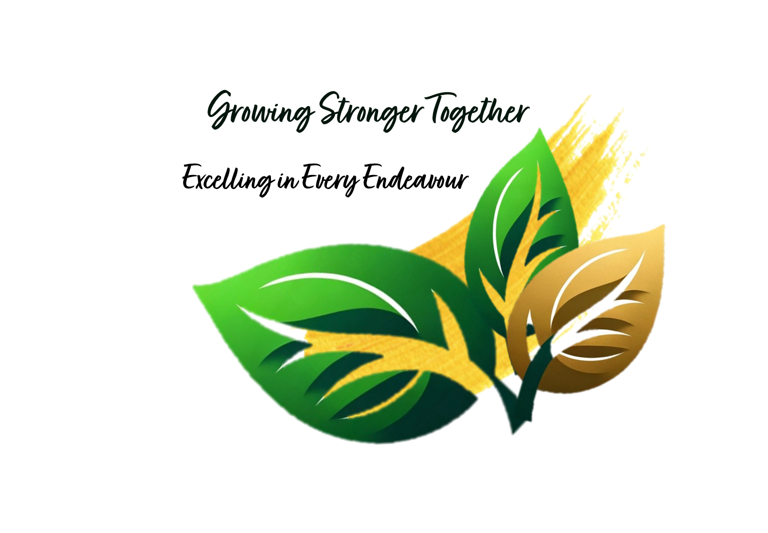 Three green and gold leaves with text reading Growing Stronger Together and Excelling in Every Endeavour.