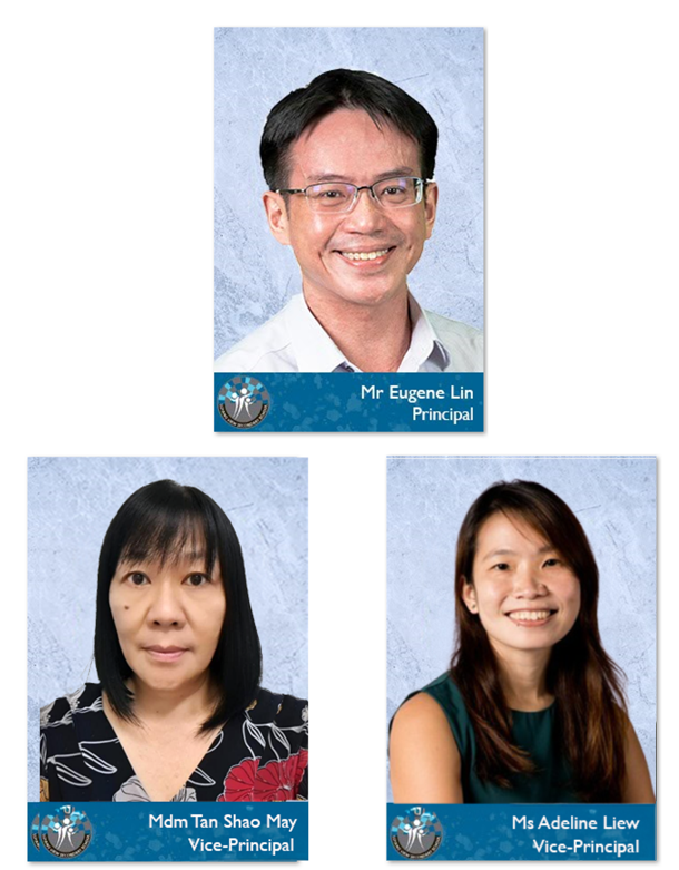 Three staff portraits: Principal Mr Eugene Lin and Vice-Principals Mdm Tan Shao May and Ms Adeline Liew.