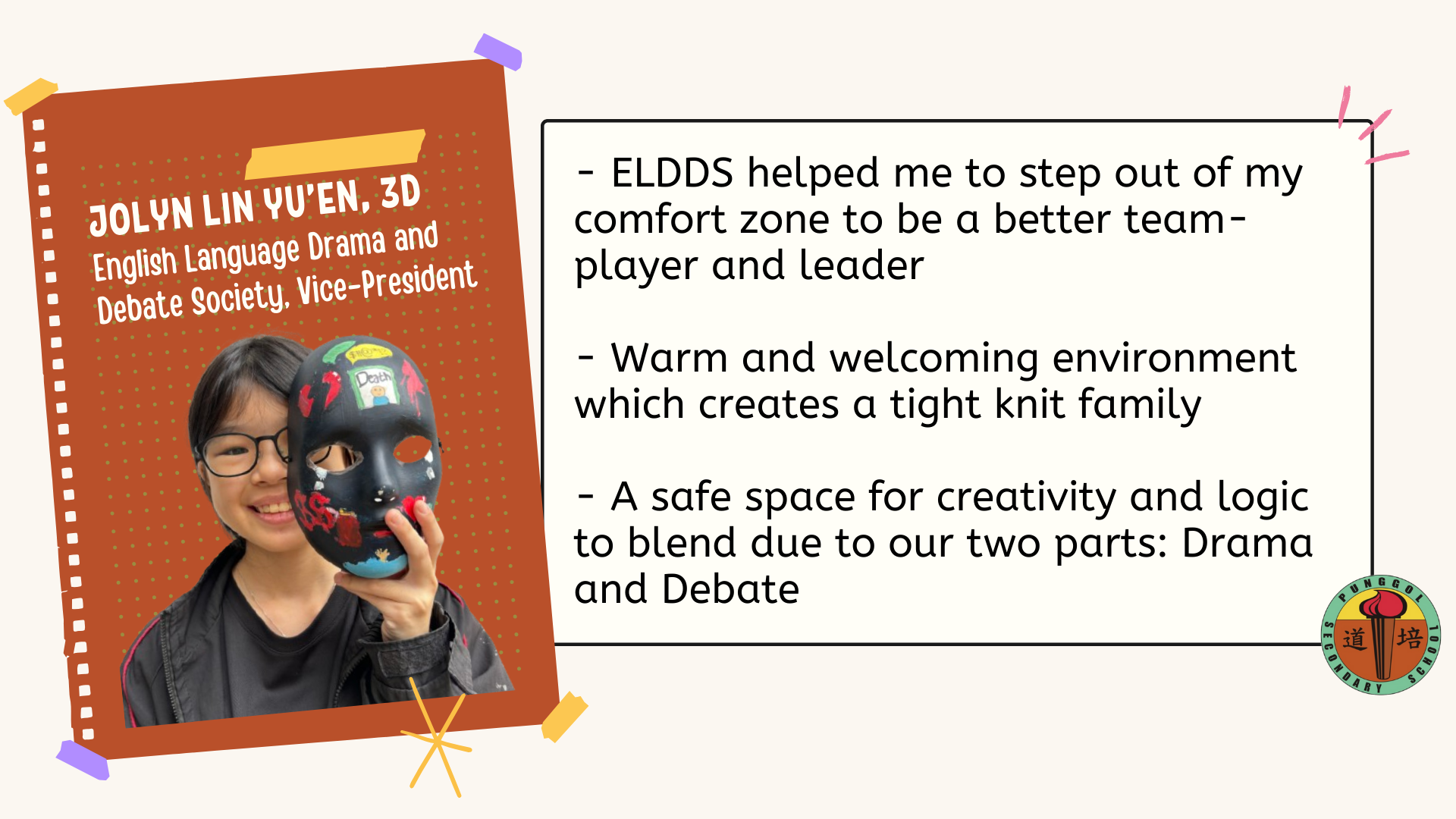 Student Jolyn Lin Yu'en holds a decorated black mask, with quotes about ELDDS Drama and Debate Society benefits.