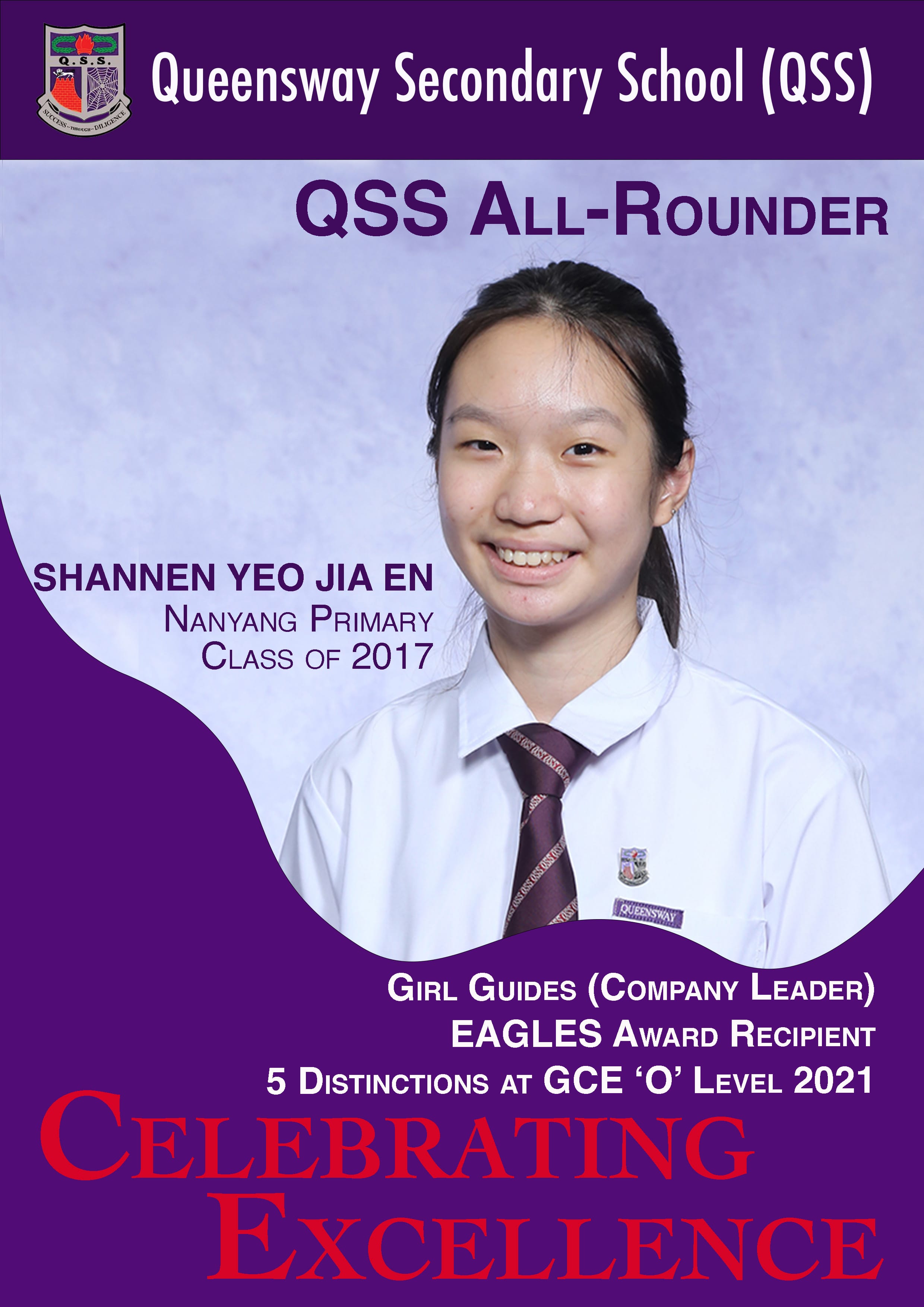 Poster of Shannen Yeo Jia En, QSS All-Rounder 2021, Girls Guide (Company Leader), Eagles Award Recipient, 5 Distinctions at GCE 'O' Level 2021