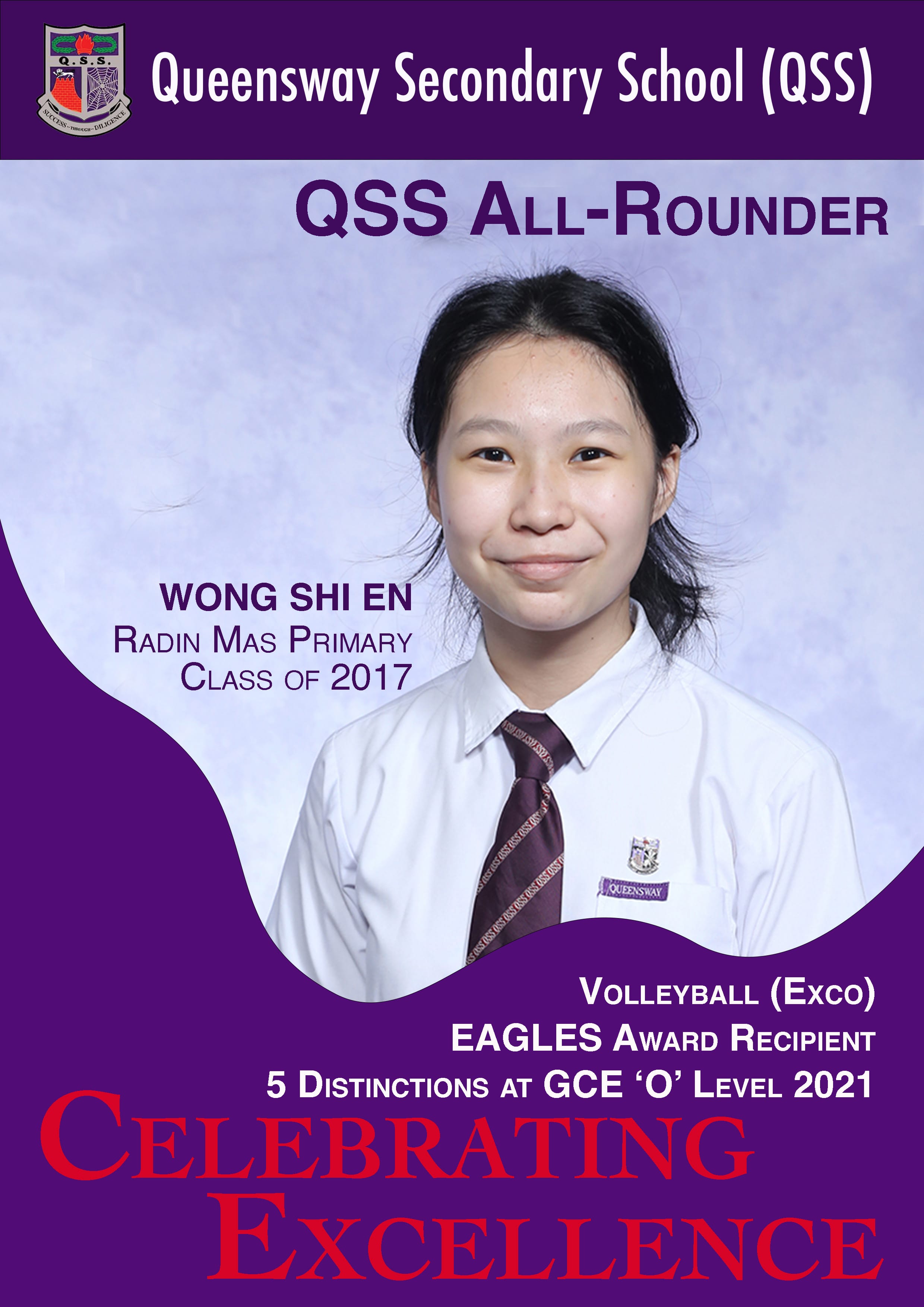 Poster of Wong Shi En, QSS All-Rounder 2021, Volleyball (Exco), Eagles Award Recipient, 5 Distinctions at GCE 'O' Level 2021