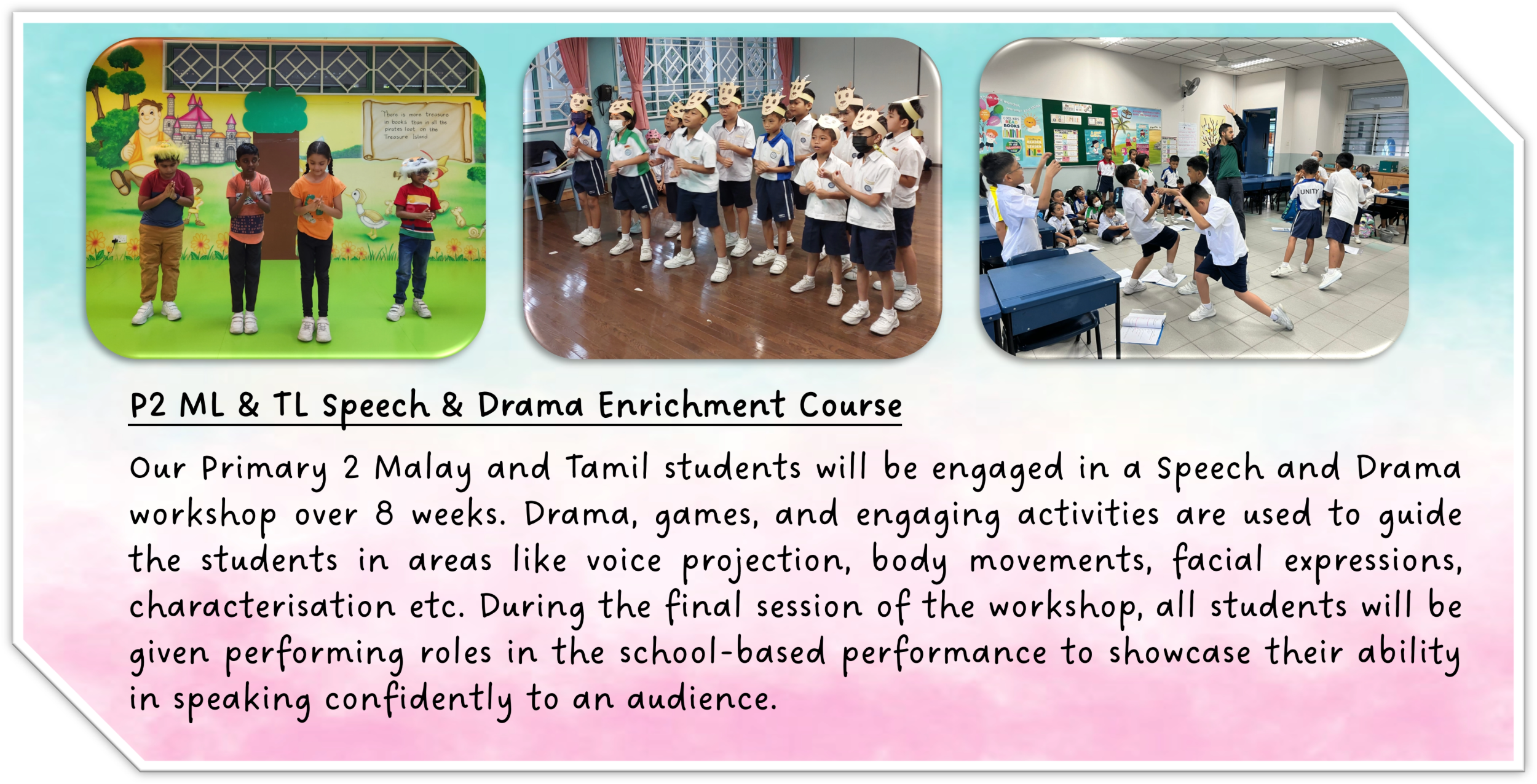 Three photos show primary students in Speech and Drama activities, performing on stage, wearing crowns, and acting in class.