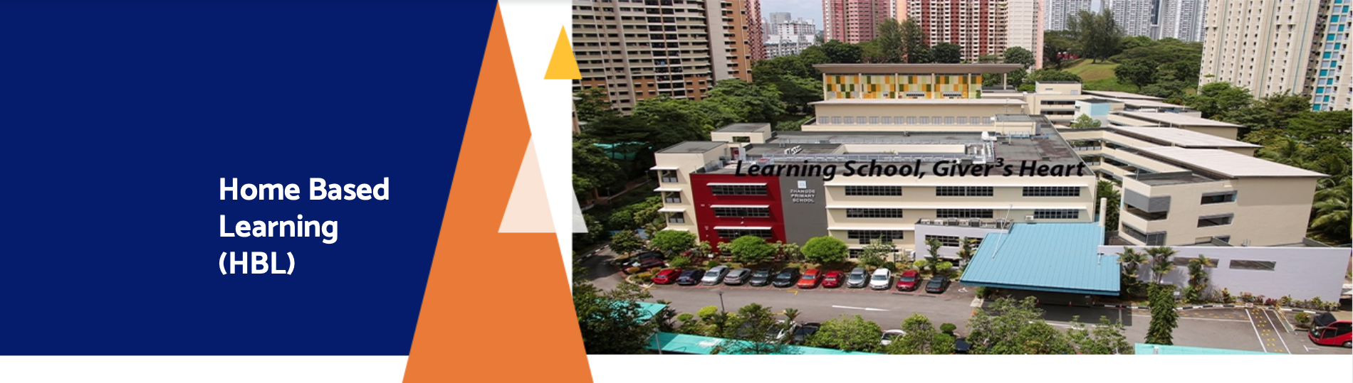 Aerial view of a primary school campus with text "Home Based Learning (HBL)" and motto "Learning School, Giver's Heart"