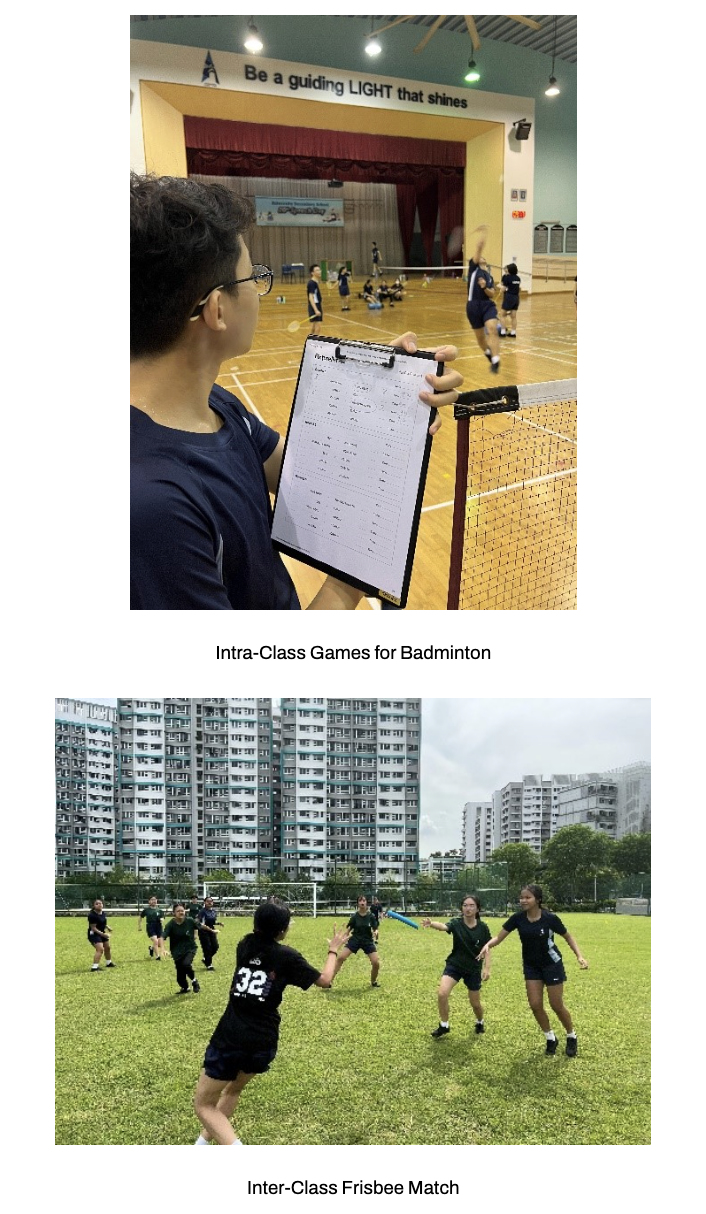 Inter-Class/Intra-Class Games (ICG) where students get to play various sports such as Badminton and Frisbee.