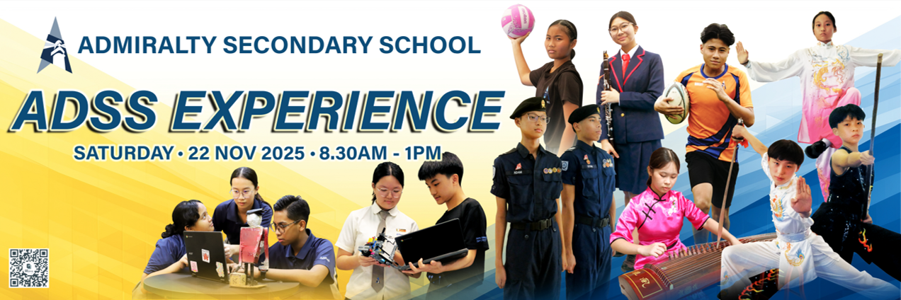 Admiralty Secondary School ADSS Experience open house banner for Saturday 22 Nov 2025, 8.30am to 1pm.